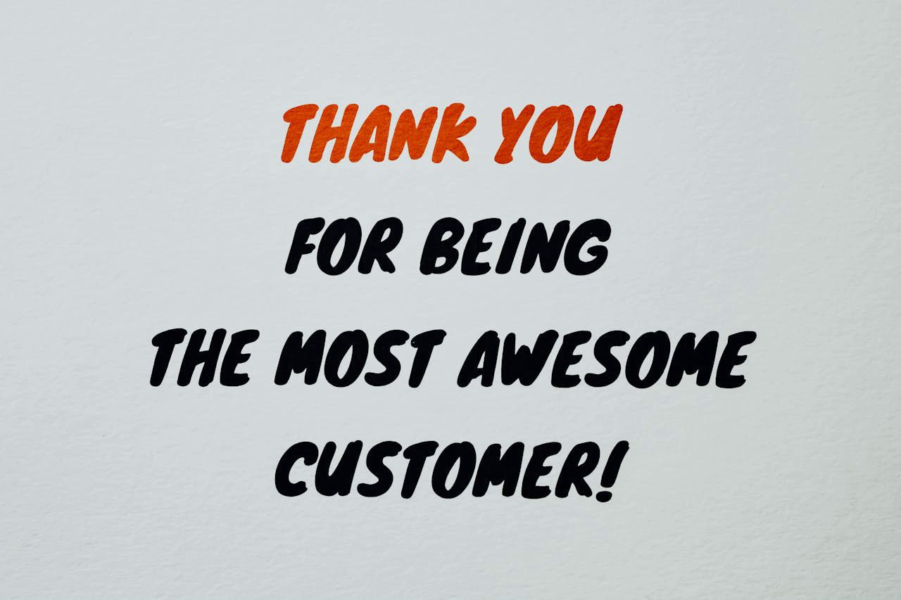 Thank you for being the most awesome customer! - Dankesbotschaft